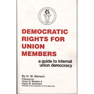 Democratic Rights for Union Members - a guide to internal union democracy